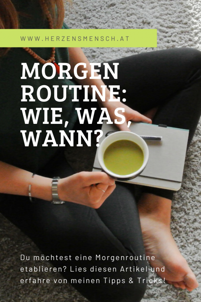 Morgenroutine_Herzensmensch - Wie, was, wann? Tipps & Tricks