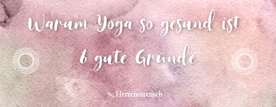 Warum_Yoga_gesund_ist_6_Gründe-Banner