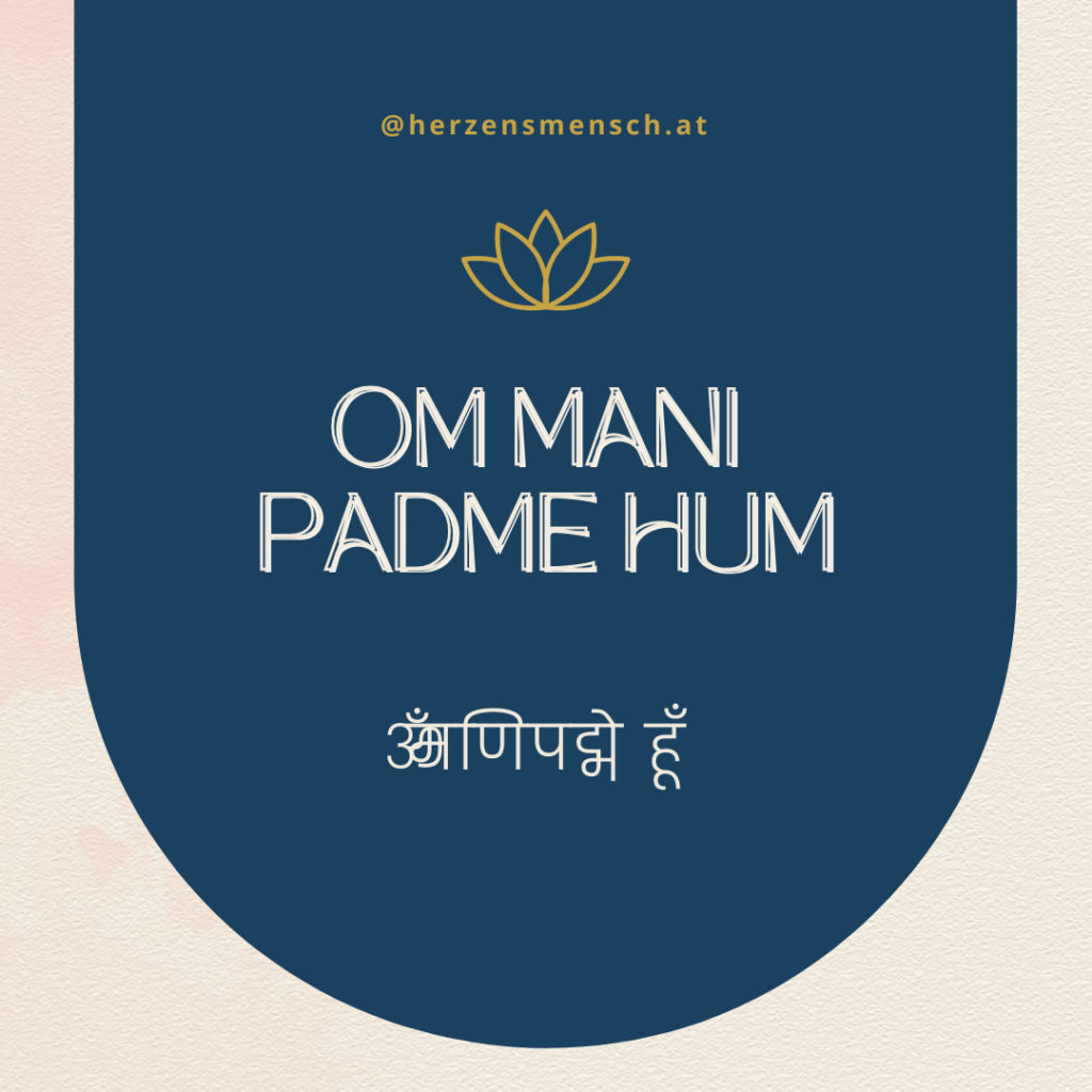 Om Mani Padme Hum Buddhistisches Mantra für Mitgefühl